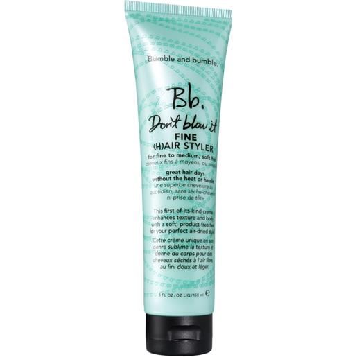 Bumble and Bumble don't blow it fine hair styler 150ml crema capelli styling & finish