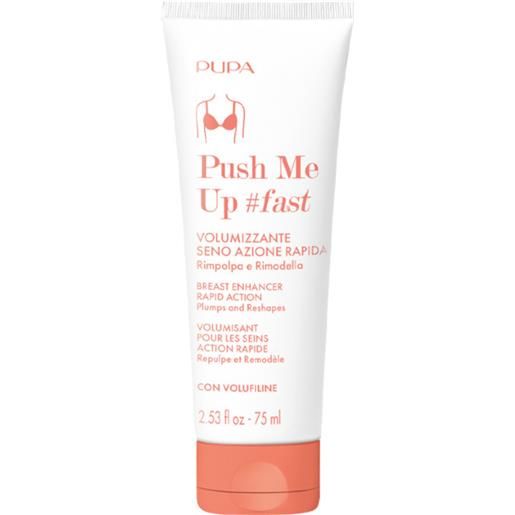 Pupa push me up #fast - volumizzante seno azione rapida 75 ml