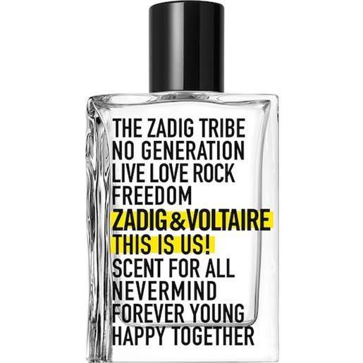 Zadig & Voltaire profumi unisex this is us!Eau de toilette spray