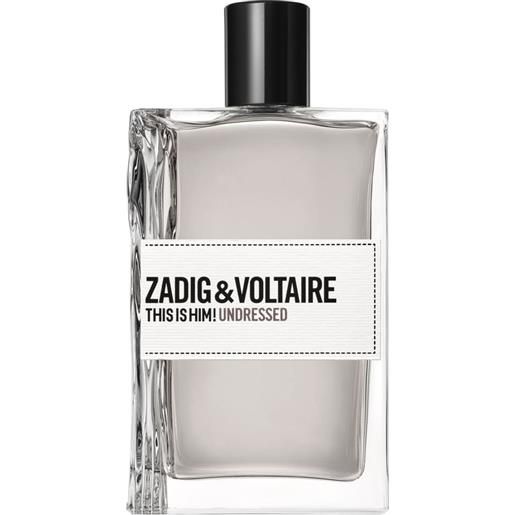 Zadig & Voltaire thi is him!Undressed eau de toilette spray 100 ml
