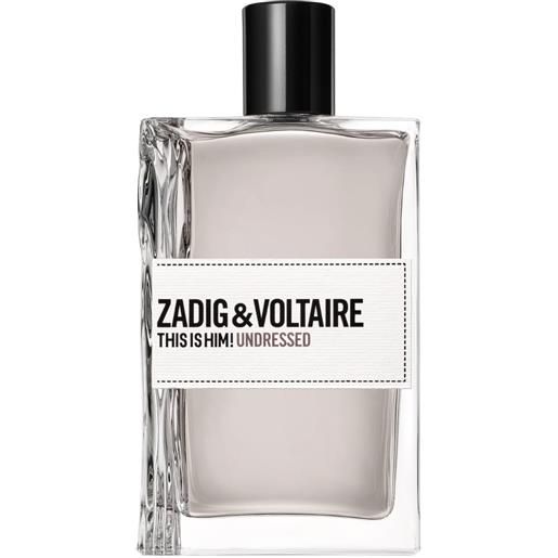 Zadig & Voltaire this is him!Undressed 100ml
