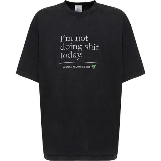 VETEMENTS t-shirt not doing shit in cotone