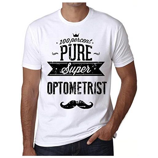 One in the City uomo maglietta 100% puro super optometrista - 100% pure super optometrist - t-shirt stampa grafica divertente vintage idea regalo originale alla moda bianco s
