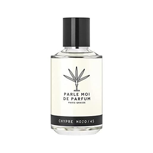 PARLE MOI DE PARFUM chypre mojo eau de parfum - 100