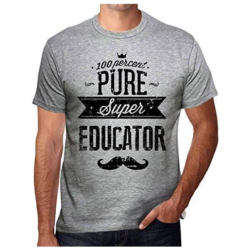 One in the City uomo maglietta 100% puro super educatore - 100% pure super educator - t-shirt stampa grafica divertente vintage idea regalo originale alla moda grigio chiazzato m