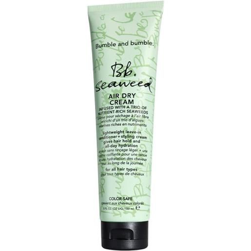 Bumble and Bumble bb. Seaweed air dry cream 150ml novita' 2023 - crema styling tutti tipi di capelli