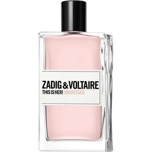 Zadig & Voltaire eau de parfum this is her!Undressed 100ml