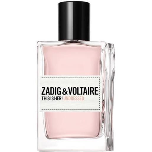 Zadig & Voltaire this is her!Undressed 30ml