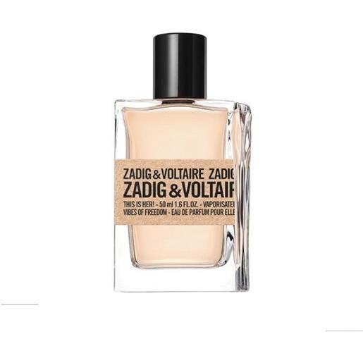 Zadig & Voltaire this is her!Vibes of freedom 50ml