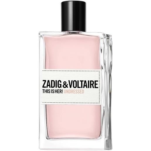 Zadig & Voltaire this is her!Undressed 100 ml