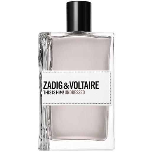 Zadig & Voltaire this is him!Undressed 100 ml