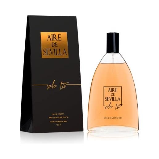 Aire de Sevilla - solo tú - perfume mujer 150ml