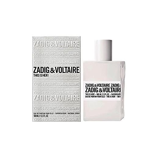 Zadig & Voltaire this is her!Eau de parfum do donna 100 ml