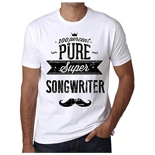 One in the City uomo maglietta 100% pure super songwriter t-shirt stampa grafica divertente vintage idea regalo originale alla moda bianco l
