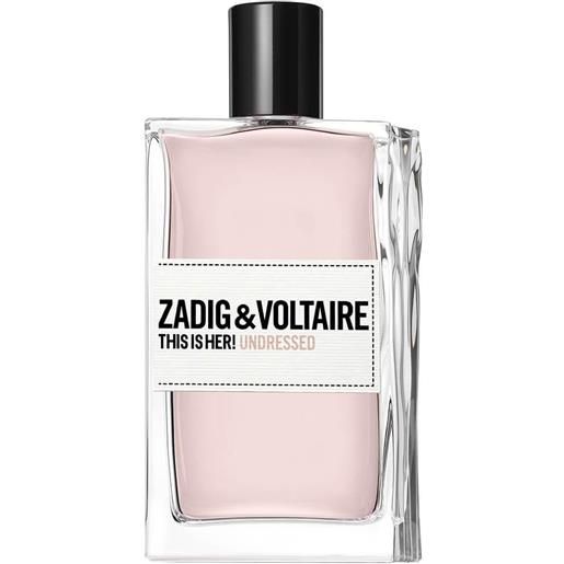 Zadig&Voltaire this is her!Undressed eau de parfum 100 ml