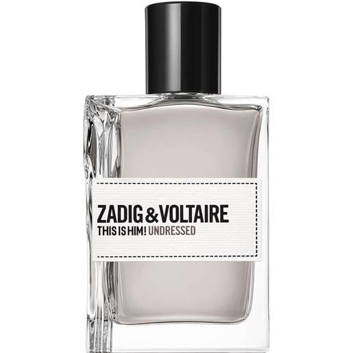Zadig&Voltaire this is him!Undressed eau de toilette 50 ml