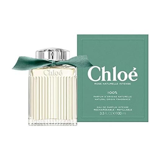 Chloe rose naturelle intense edp rechargeable 100 ml