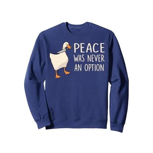 Peace Was Never An Option Funny Duck Quo la pace non è mai stata unopzione divertente anatra citazioni detti umorismo felpa, unisex per adulti, navy, xxl