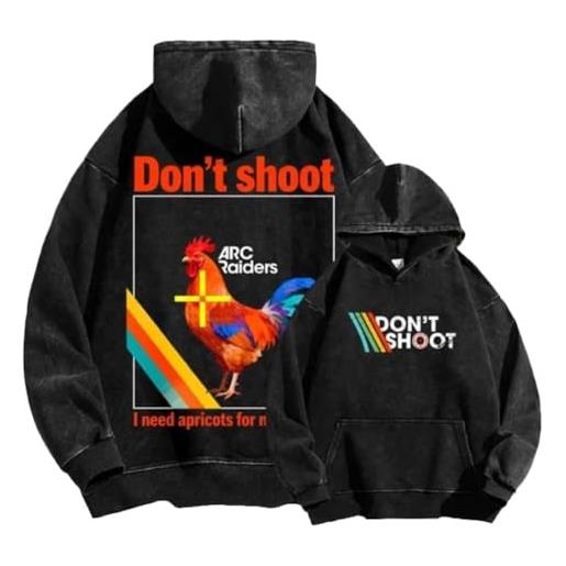 RYSXJLX arc raiders merch dont shoot - felpa con cappuccio con stampa a getto d'inchiostro divertente, stile vintage, unisex, in cotone, streetwear, nero , m